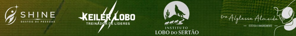 Shine Gestão de Pessoas · Keiler Lobo Treinador de Líderes · Instituto Lobo do Sertão · Drª Adglecia Almeida